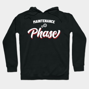 Maintenance Phase v11 Hoodie